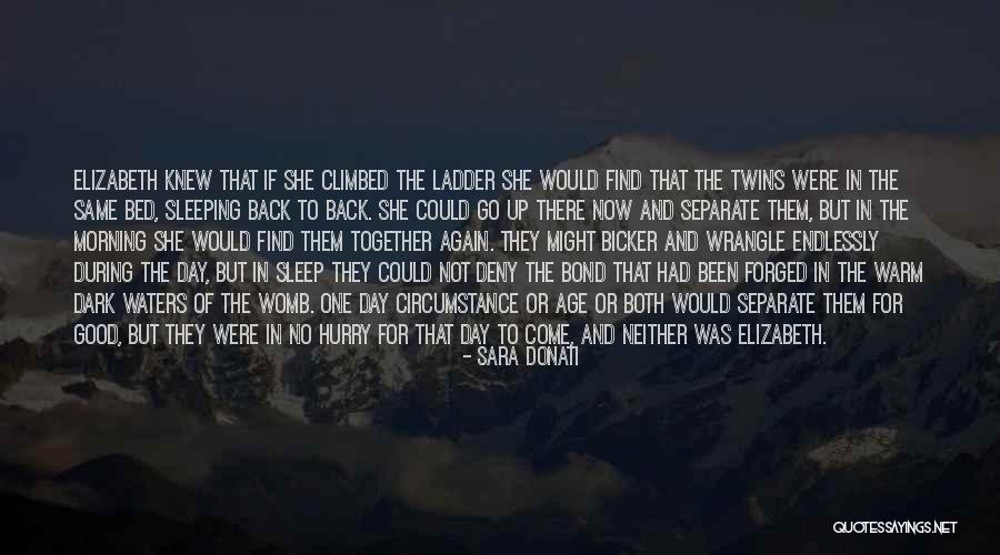 Twins Bond Quotes By Sara Donati Twins Bond Quotes By Sara Donati