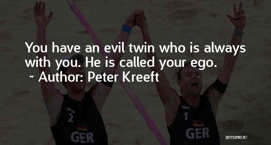 Twins Quotes By Peter Kreeft