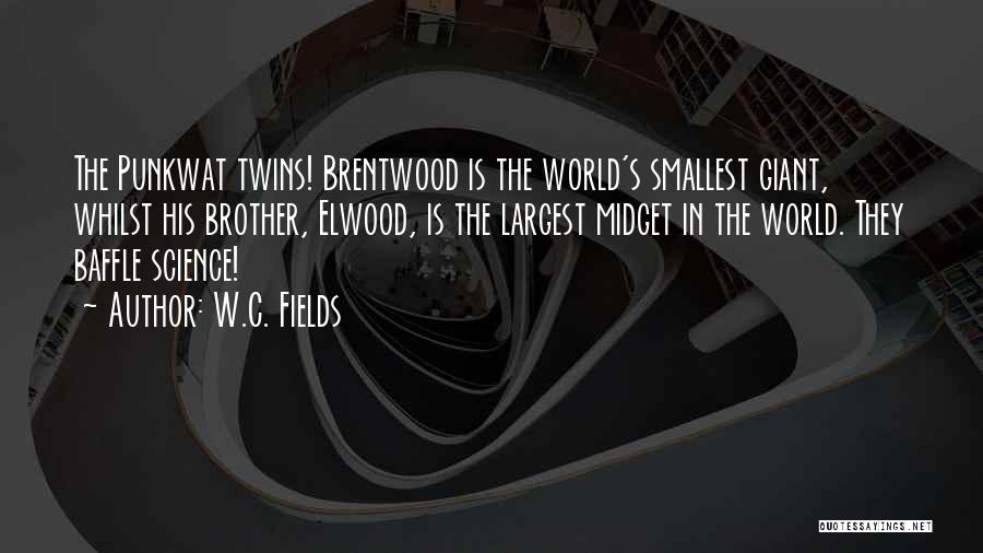 Twins Quotes By W.C. Fields
