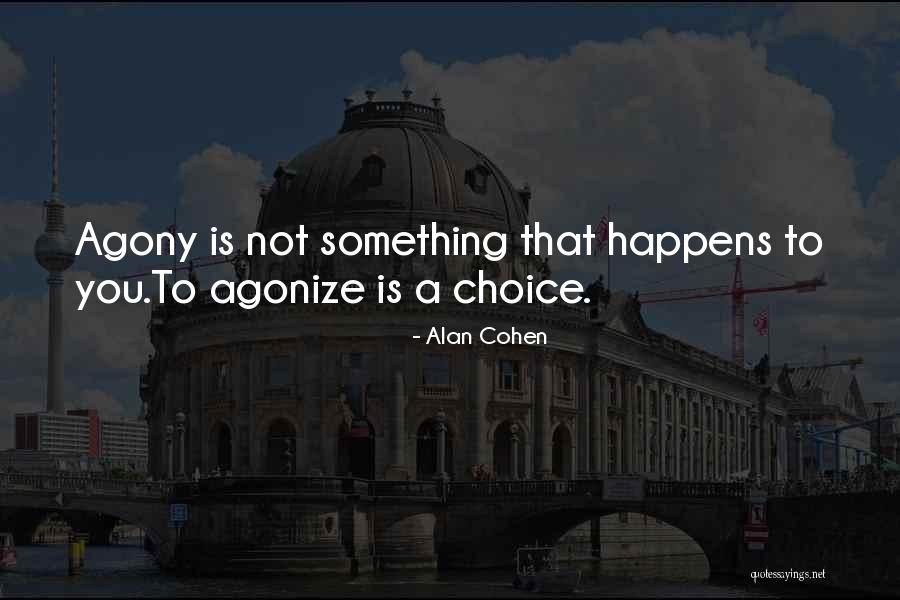 Twirled Around Quotes By Alan Cohen Twirled Around Quotes By Alan Cohen