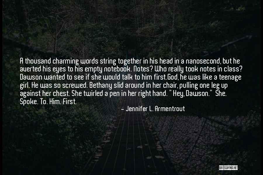 Twirled Around Quotes By Jennifer L. Armentrout Twirled Around Quotes By Jennifer L. Armentrout