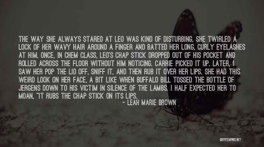 Twirled Around Quotes By Leah Marie Brown Twirled Around Quotes By Leah Marie Brown