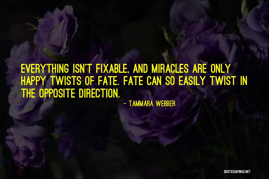 Twist Of Fate Quotes By Tammara Webber