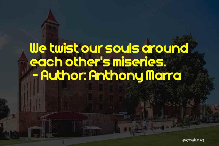 Twist Quotes By Anthony Marra