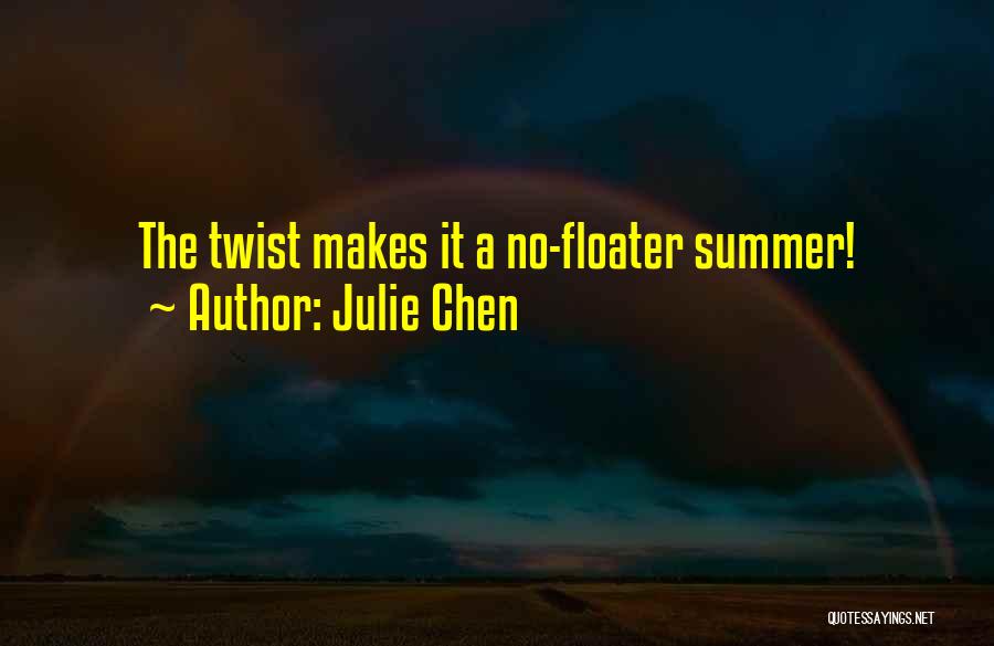 Twist Quotes By Julie Chen