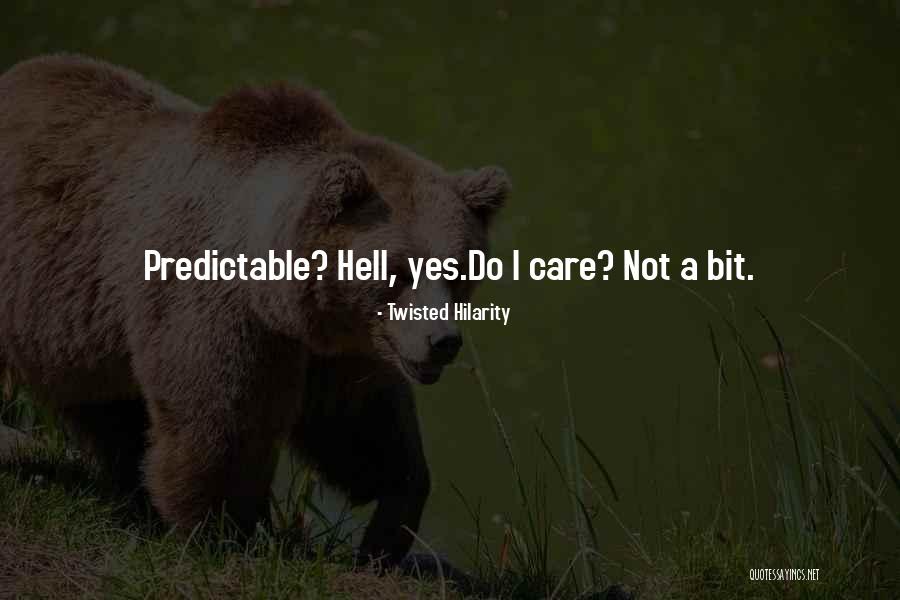 Twisted Hilarity Quotes 1728454