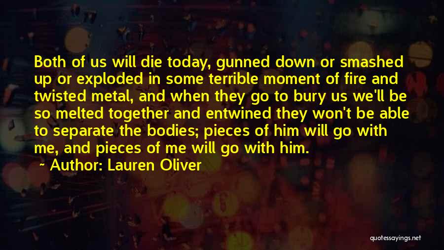 Twisted Metal 4 Quotes By Lauren Oliver