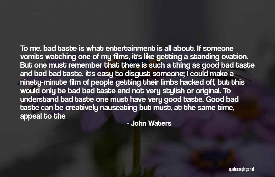 Twisted Sense Of Humor Quotes By John Waters Twisted Sense Of Humor Quotes By John Waters