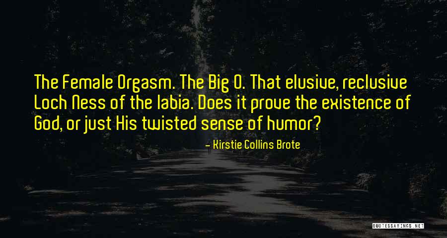 Twisted Sense Of Humor Quotes By Kirstie Collins Brote Twisted Sense Of Humor Quotes By Kirstie Collins Brote