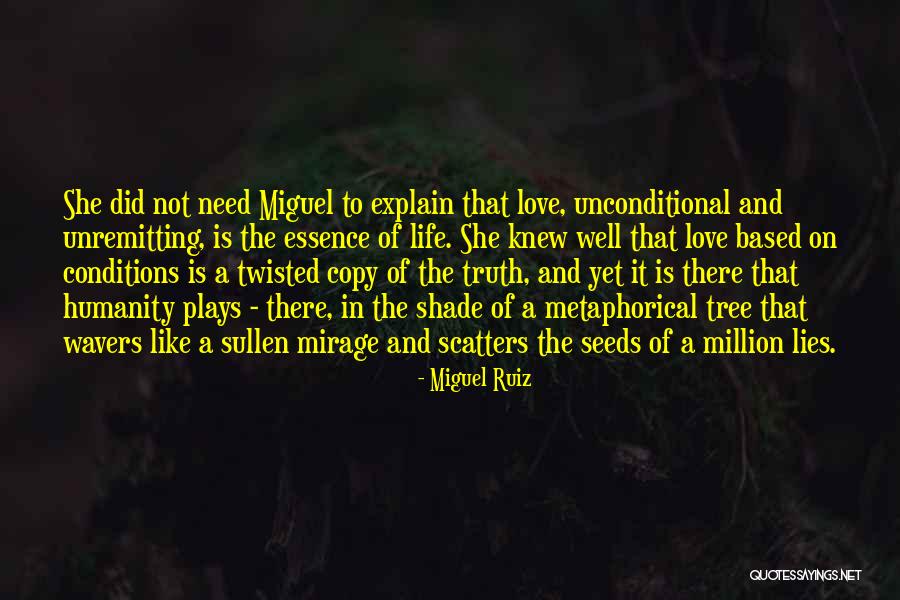 Twisted Truth Quotes By Miguel Ruiz Twisted Truth Quotes By Miguel Ruiz
