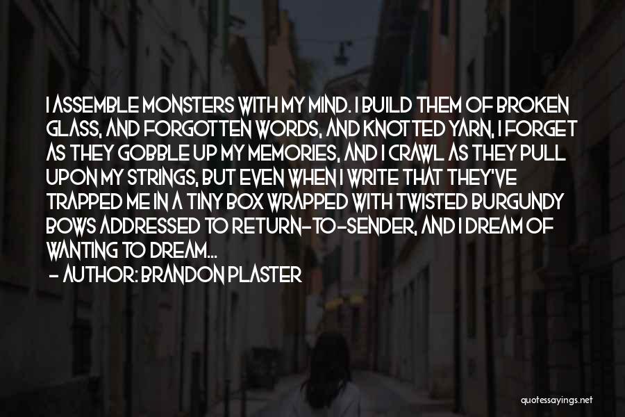 Twisted Words Quotes By Brandon Plaster