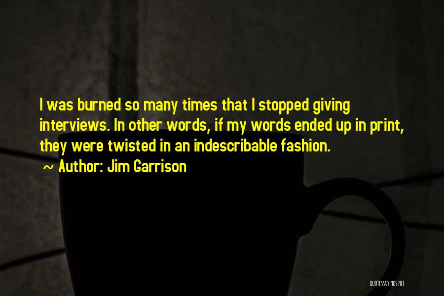 Twisted Words Quotes By Jim Garrison