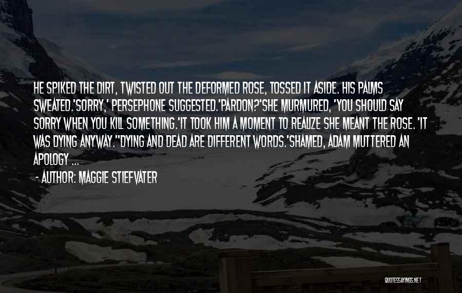 Twisted Words Quotes By Maggie Stiefvater