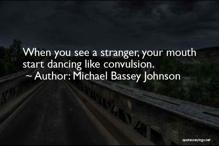 Twister Quotes By Michael Bassey Johnson