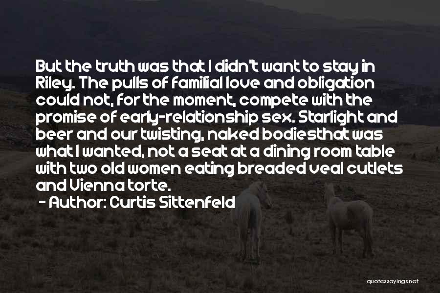 Twisting Truth Quotes By Curtis Sittenfeld