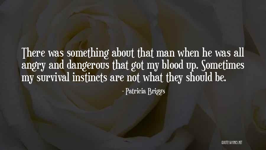 Twistors Quotes By Patricia Briggs Twistors Quotes By Patricia Briggs