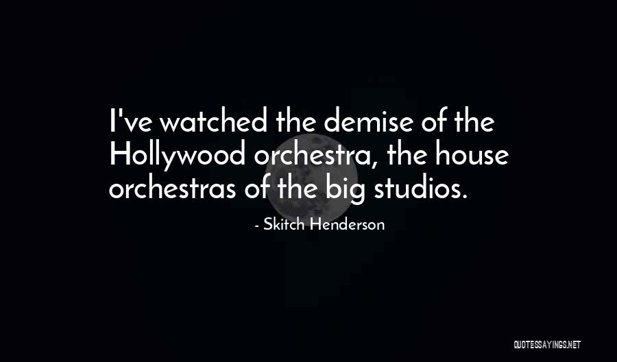 Twitcam Bate Quotes By Skitch Henderson Twitcam Bate Quotes By Skitch Henderson