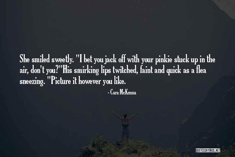 Twitched Quotes By Cara McKenna Twitched Quotes By Cara McKenna