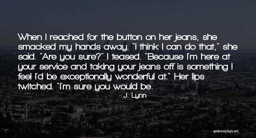 Twitched Quotes By J. Lynn Twitched Quotes By J. Lynn