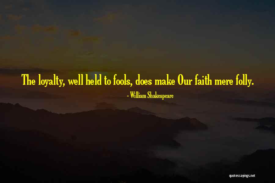 Twitchell Funeral Home Quotes By William Shakespeare