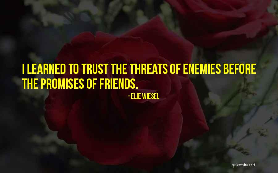 Twitchers Quotes By Elie Wiesel
