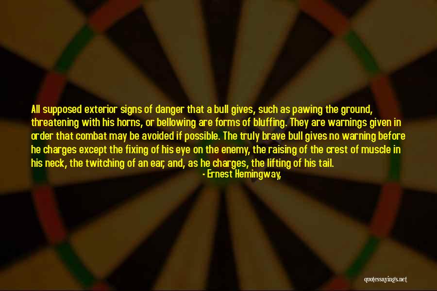 Twitching Eye Quotes By Ernest Hemingway, Twitching Eye Quotes By Ernest Hemingway,