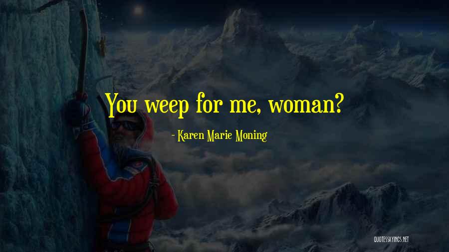 Twitching Lip Quotes By Karen Marie Moning Twitching Lip Quotes By Karen Marie Moning
