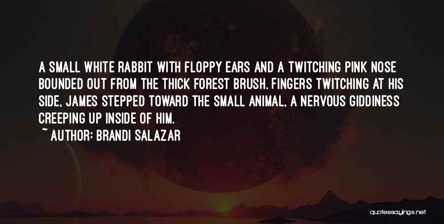 Twitching Quotes By Brandi Salazar