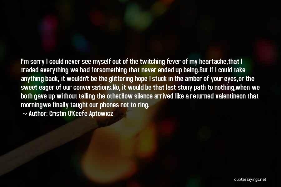Twitching Quotes By Cristin O'Keefe Aptowicz