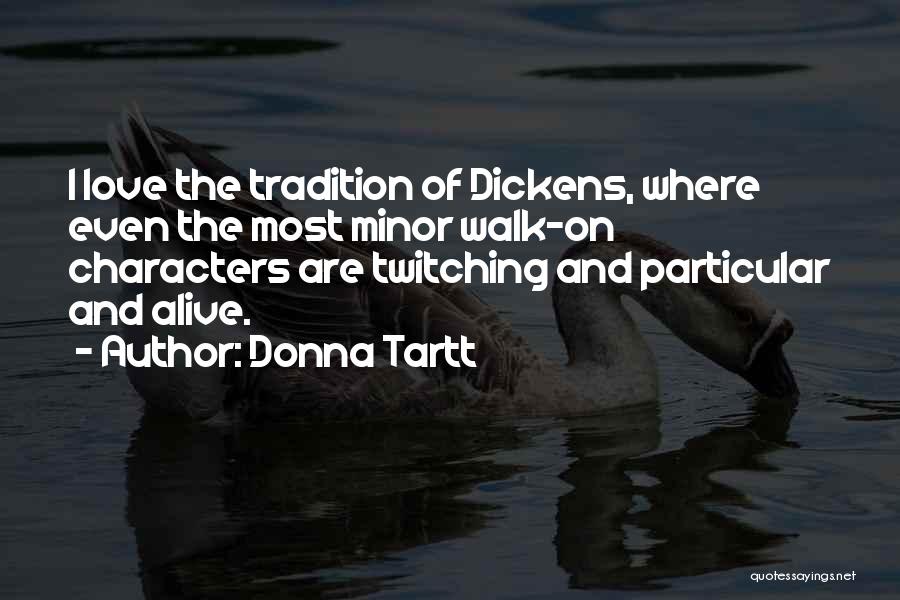 Twitching Quotes By Donna Tartt