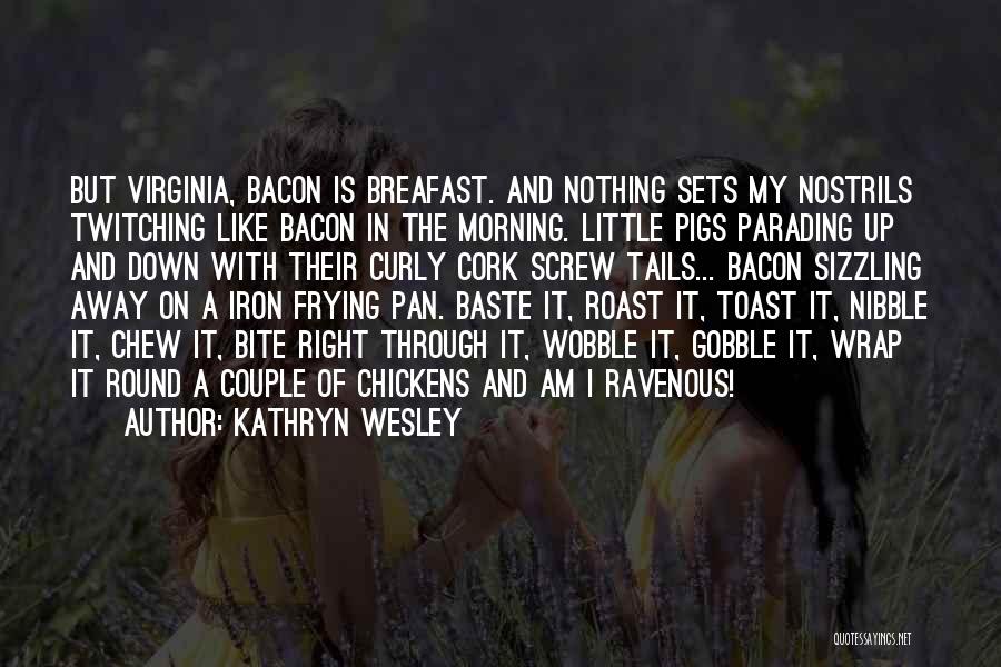 Twitching Quotes By Kathryn Wesley