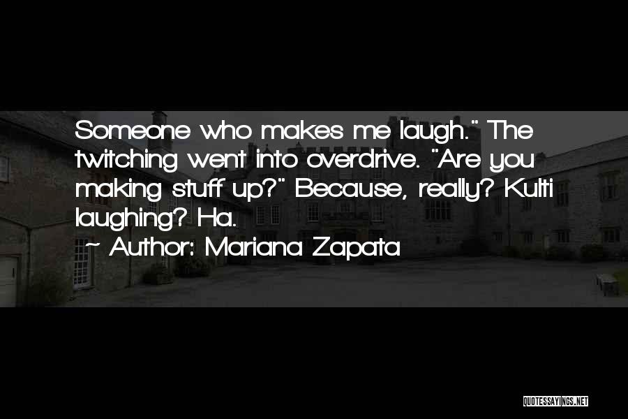 Twitching Quotes By Mariana Zapata