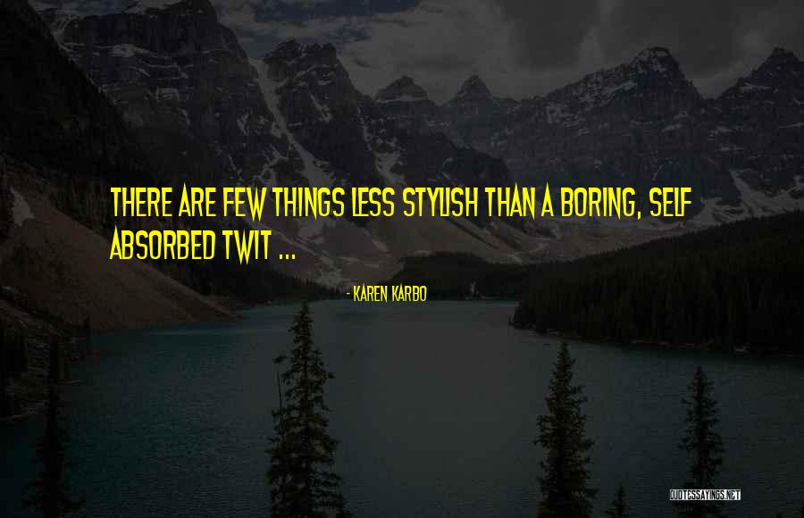 Twits Quotes By Karen Karbo Twits Quotes By Karen Karbo