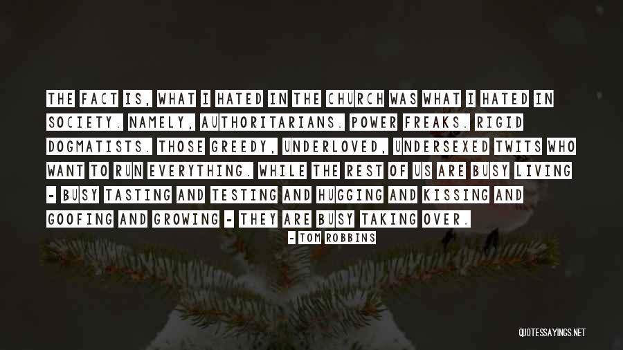 Twits Quotes By Tom Robbins Twits Quotes By Tom Robbins