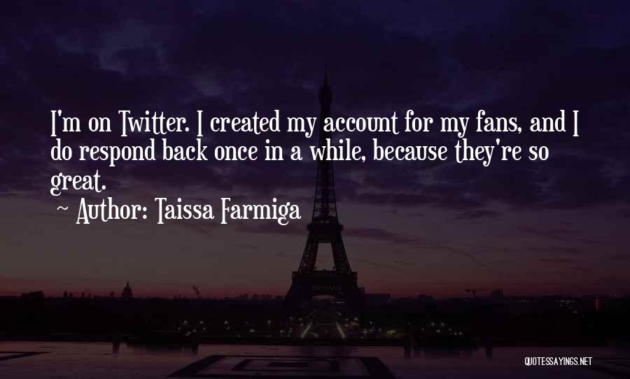 Twitter Account For Quotes By Taissa Farmiga