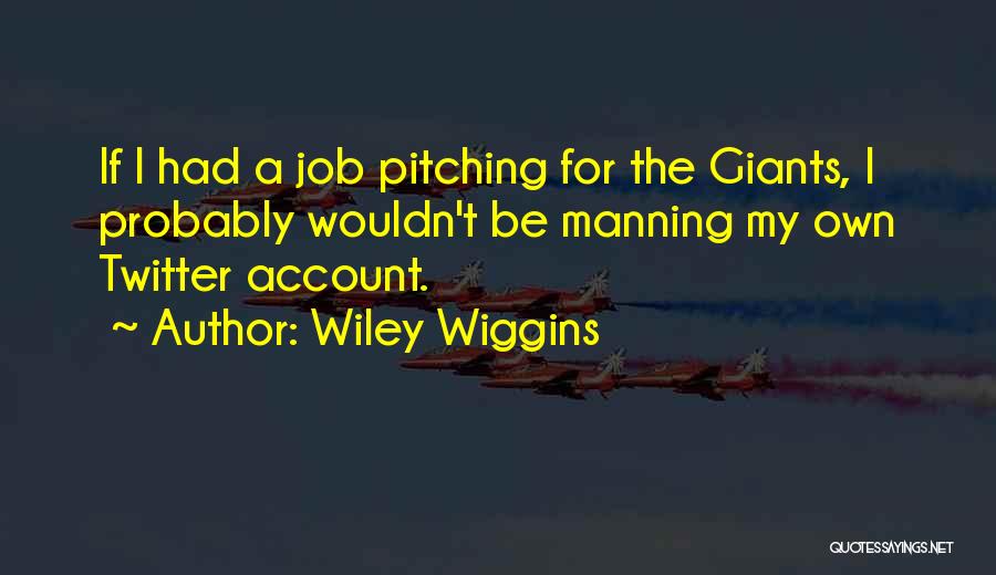 Twitter Account For Quotes By Wiley Wiggins