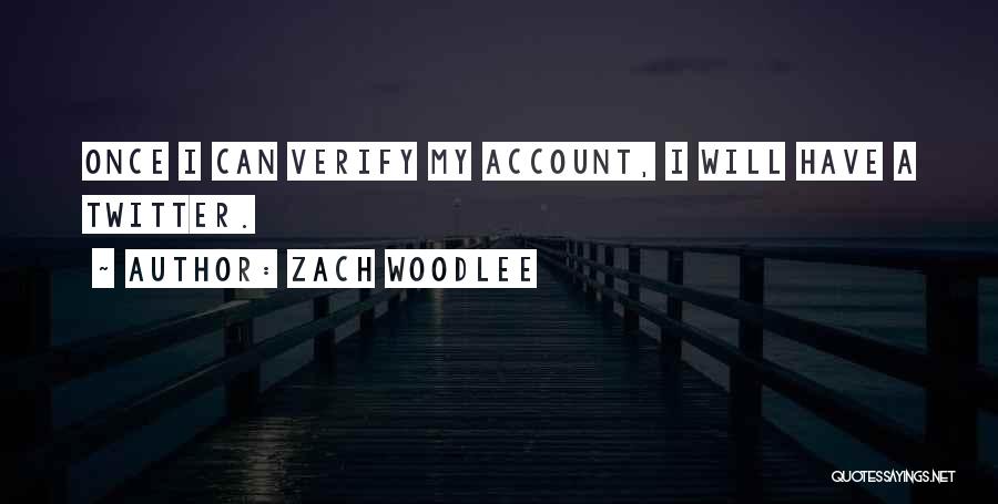Twitter Account For Quotes By Zach Woodlee