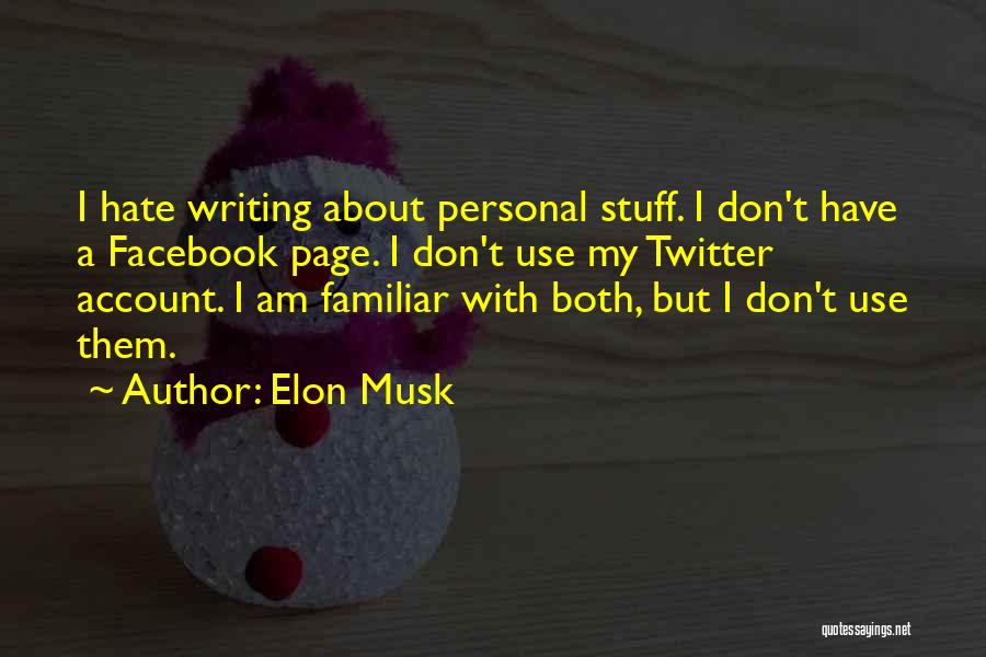 Twitter Account Quotes By Elon Musk