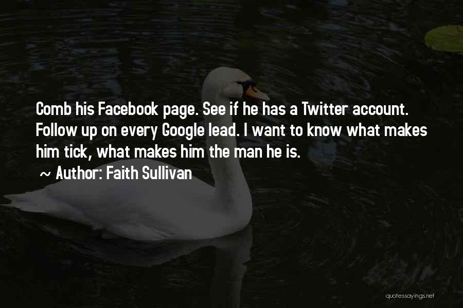 Twitter Account Quotes By Faith Sullivan