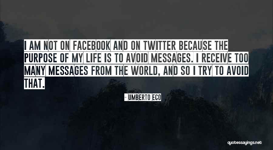 Twitter And Facebook Quotes By Umberto Eco Twitter And Facebook Quotes By Umberto Eco