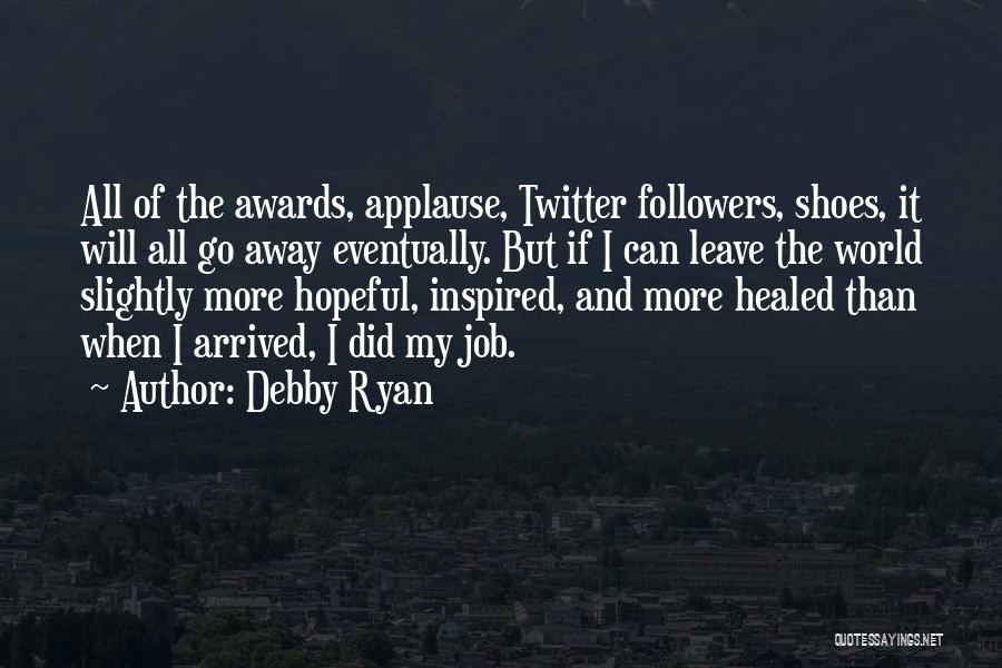 Twitter Followers Quotes By Debby Ryan
