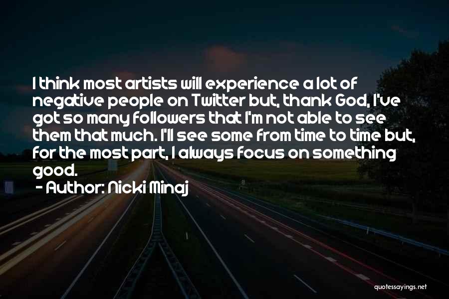 Twitter Followers Quotes By Nicki Minaj