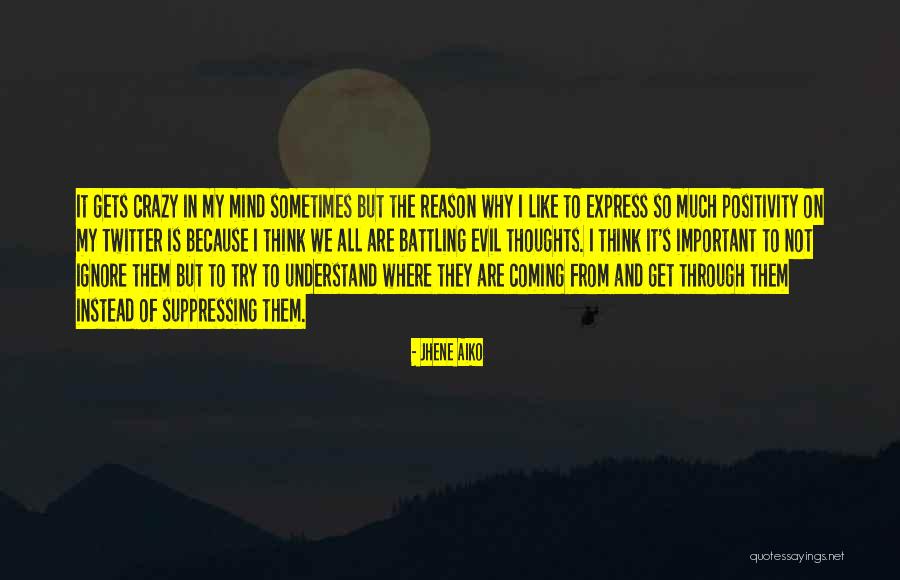 Twitter Mind Quotes By Jhene Aiko Twitter Mind Quotes By Jhene Aiko