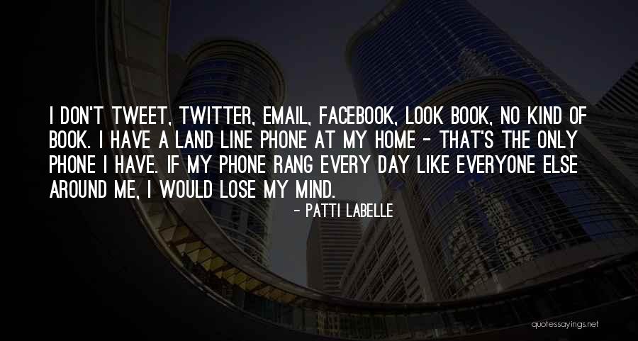 Twitter Mind Quotes By Patti LaBelle Twitter Mind Quotes By Patti LaBelle