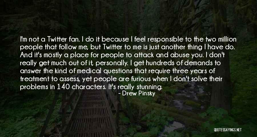 Twitter Questions Quotes By Drew Pinsky Twitter Questions Quotes By Drew Pinsky