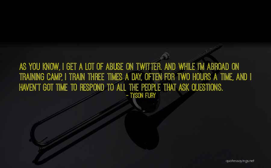 Twitter Questions Quotes By Tyson Fury Twitter Questions Quotes By Tyson Fury