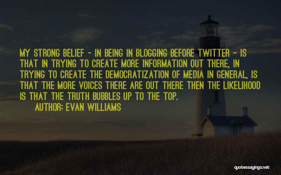 Twitter Top Quotes By Evan Williams