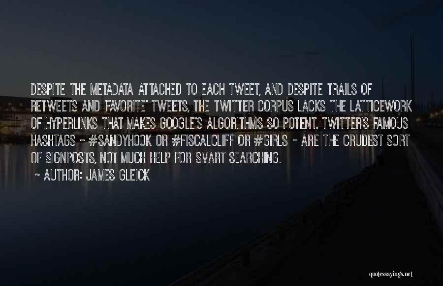 Twitter Tweets Quotes By James Gleick