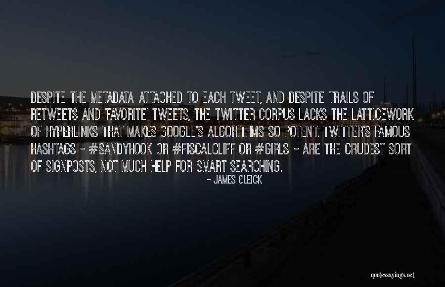 Twitter Tweets Quotes By James Gleick