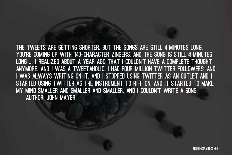 Twitter Tweets Quotes By John Mayer